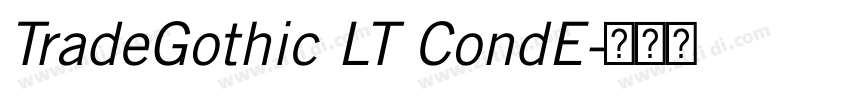 TradeGothic LT CondE字体转换